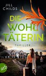 Die Wohltäterin - Jill Childs - 9783746642512