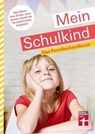 Mein Schulkind - Michael Leicht ; Annette Miller - 9783747102015