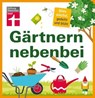 Gärtnern nebenbei - Lars Weigelt - 9783747102558