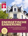 Energetische Sanierung in der Eigentümergemeinschaft - Finanzierung und alle rechtlichen Rahmenbedingungen - Mit Fallbeispielen und Vergleichstabellen - Eva Kafke - 9783747105498