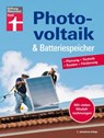 Photovoltaik & Batteriespeicher - Energieversorgung mit erneuerbarer Energie - eigene Stromerzeugung und -nutzung - Wolfgang Schröder - 9783747106808