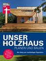 Unser Holzhaus planen und bauen - Martin Teibinger ; Gerrit Horn - 9783747107829