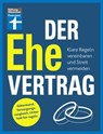 Der Ehevertrag - rechtliche Grundlagen, individuelle Vereinbarungen, Rechte und Pflichten - Karin Wroblowski - 9783747108253