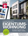 Handbuch Eigentumswohnung - die Immobilie als Investition - Eva Kafke ; Uwe Meilahn ; Annette Schaller - 9783747108321