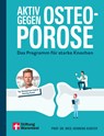 Aktiv gegen Osteoporose - Henning Kunter - 9783747109083