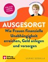 Ausgesorgt - Ulrike Sosalla ; Britta Sembach - 9783747109342