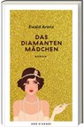 Das Diamantenmädchen - Ewald Arenz - 9783747206355