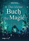 Das kleine Buch der Magie - Gillian Kemp ; Anita Krätzer - 9783747400838