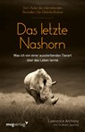 Das letzte Nashorn - Lawrence Anthony ; Graham Spence - 9783747402108
