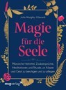 Magie für die Seele - Arin Murphy-Hiscock - 9783747402726