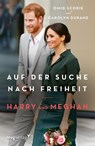 Harry und Meghan: Auf der Suche nach Freiheit - Omid Scobie ; Carolyn Durand - 9783747402955