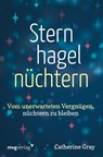 Sternhagelnüchtern - Catherine Gray - 9783747404010
