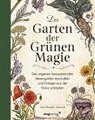 Der Garten der Grünen Magie - Arin Murphy-Hiscock - 9783747404201