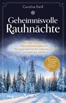 Geheimnisvolle Rauhnächte - Caroline Deiß - 9783747405659