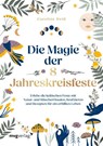 Die Magie der 8 Jahreskreisfeste - Caroline Deiß - 9783747406724