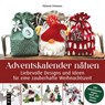 Adventskalender nähen - Melanie Driessen - 9783747503423