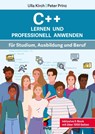 C++ Lernen und professionell anwenden - Ulla Kirch ; Peter Prinz - 9783747505007