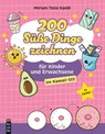 200 Süße Dinge zeichnen - Miriam Kaniß - 9783747508053