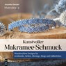 Kunstvoller Makramee-Schmuck - Jacqueline Sommer - 9783747509883