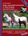 Ginger, horseradish and licorice in horse feeding - Stefan Brosig - 9783748171423