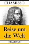 Reise um die Welt - Adelbert von Chamisso - 9783748526483