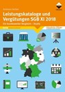 Leistungskataloge und Vergütungen SGB XI 2018 - Andreas Heiber - 9783748600893