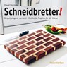 Schneidbretter! - David Picciuto - 9783748603269