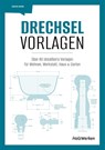 Drechsel-Vorlagen - David Heim - 9783748603573