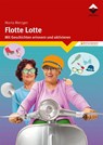 Flotte Lotte - Maria Metzger - 9783748604310