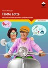 Flotte Lotte - Maria Metzger - 9783748604327