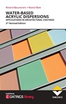 Water-based Acrylic Dispersions - Roland Baumstark - 9783748604891