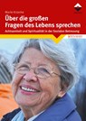 Über die großen Fragen des Lebens sprechen - Marie Krüerke - 9783748605164