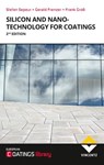 Silicon and Nanotechnology for Coatings - Stefan Sepeur ; Gerald Frenzer ; Frank Groß - 9783748607328