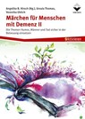 Märchen für Menschen mit Demenz II - Ursula Thomas ; Veronika Uhlich - 9783748607946