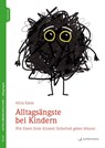 Alltagsängste bei Kindern - Alicia Eaton - 9783749501090