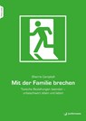 Mit der Familie brechen - Sherrie Campbell - 9783749506507
