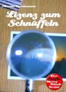 Lizenz zum Schnüffeln - Martin Cordemann - 9783750214439