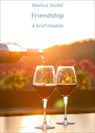 Friendship - Markus Seidel - 9783750224810