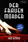 Der Frauenmörder - Hugo Bettauer - 9783750234420