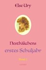 Nesthäkchens erstes Schuljahr - Else Ury - 9783750293595