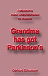 Grandma has got Parkinsons - Gerhard Schumann - 9783750417427