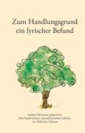 Zum Handlungsgrund ein lyrischer Befund - Andreas Herrmann - 9783750473270
