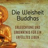 Die Weisheit Buddhas - Ulrike Müller - 9783750562110