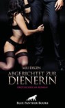 Abgerichtet zur Dienerin | Erotischer SM-Roman - Miu Degen - 9783750750944