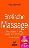 Erotische Massage | Erotischer Ratgeber - Arne Hoffmann - 9783750764613