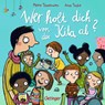 Wer holt dich von der Kita ab? - Anna Taube - 9783751201759