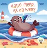 Hallo Meer, ist da wer? - Susanne Weber - 9783751202350
