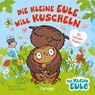 Die kleine Eule will kuscheln - Susanne Weber - 9783751202473