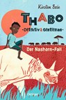 Thabo. Detektiv & Gentleman 1. Der Nashorn-Fall - Kirsten Boie - 9783751202756