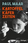 Kartoffelkäferzeiten - Paul Maar - 9783751202886